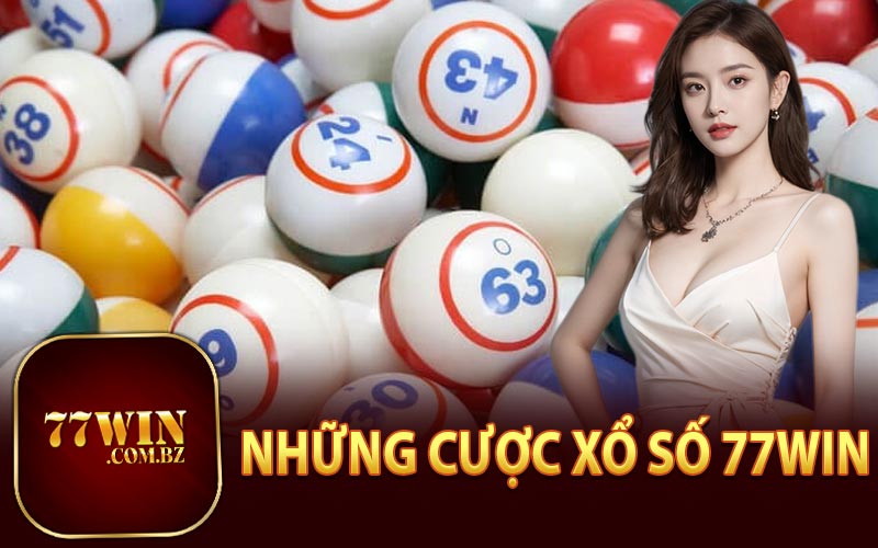 Những Cược Xổ Số 77Win