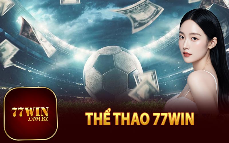 Thể Thao 77Win